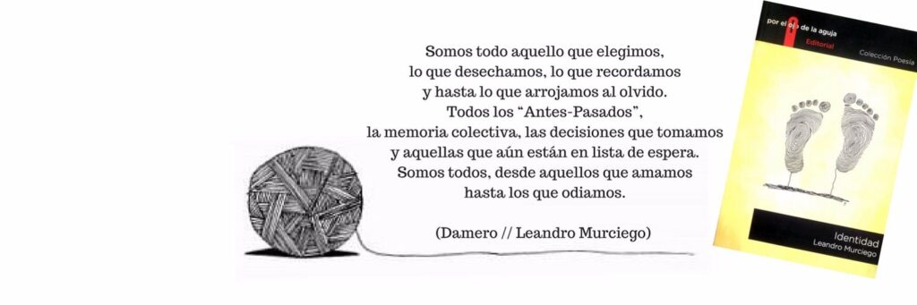 Damero, poema de Leandro Murciego, que forma parte del libro Identidad, que editó Por el ojo de la aguja.