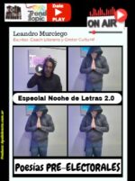 «Poesías PRE-ELECTORALES» en Noche de Letras (Poesía política)