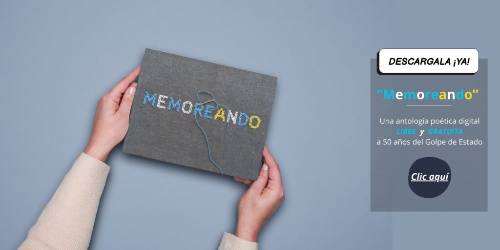 Entrá a Apalabrarte.com.ar para descargarte MEMOREANDO, la antología poética sobre los 50 años del  Golpe de Estado de la Argentina