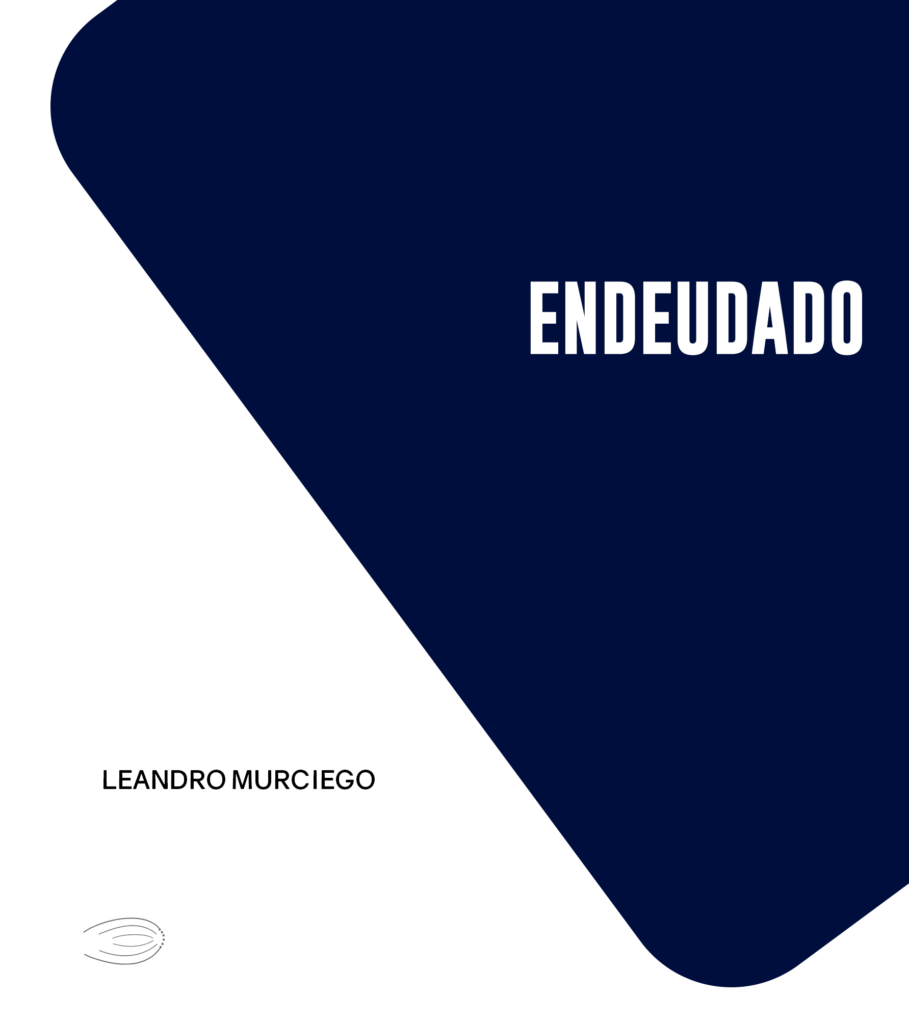 El nuevo libro/fanzine de Leandro Murciego: "Endeudado" ya se encuentra a la venta.
